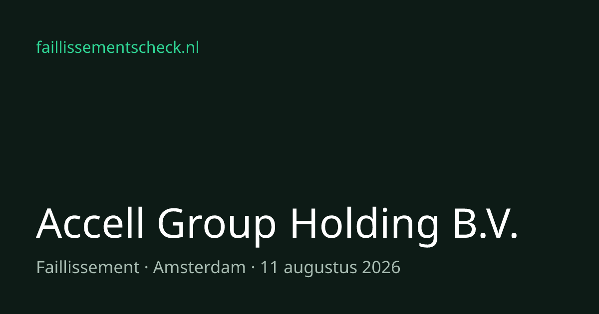Accell Group Holding B.V. is failliet sinds 11 augustus 2026