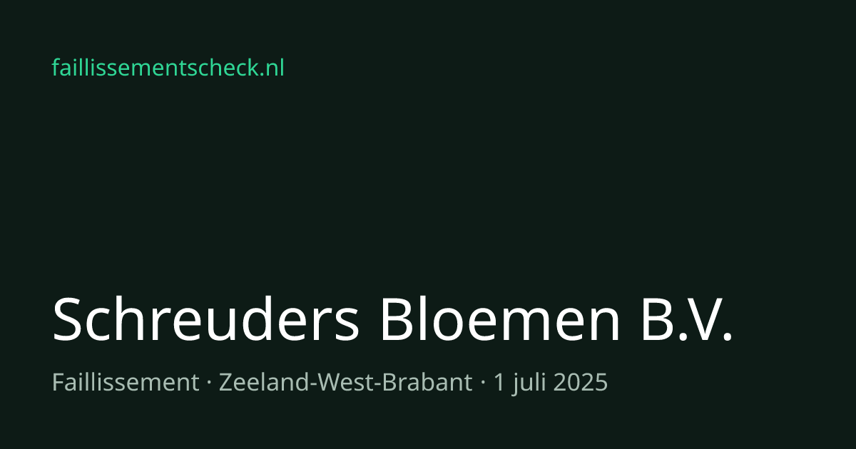 Faillissement van Schreuders Bloemen B.V. is beëindigd